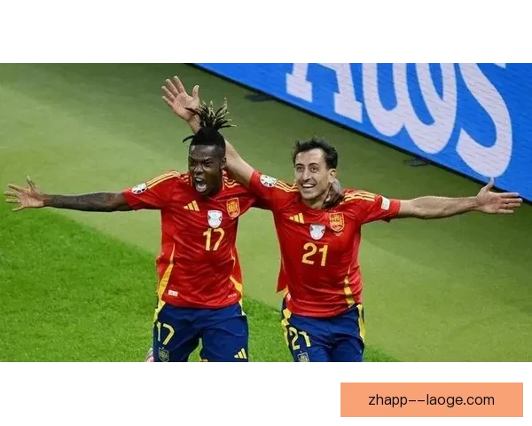 2024欧洲杯尼科威廉姆斯爆发西班牙边路闪电改写冠军格局传奇